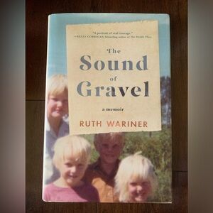 The Sound of Gravel a memoir